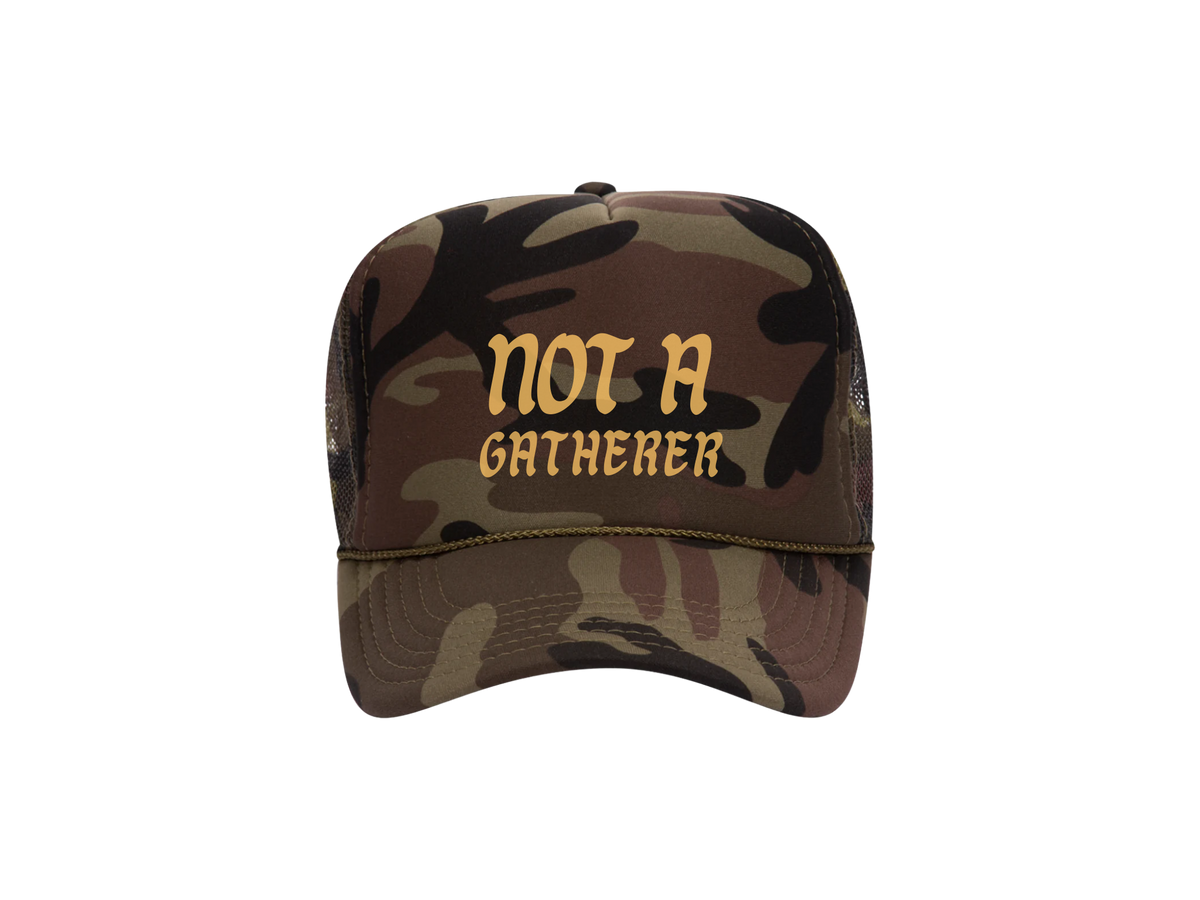 Not a Gatherer Trucker Cap