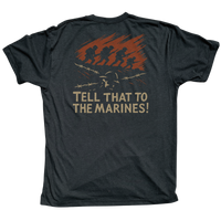 Tell the Marines Tee